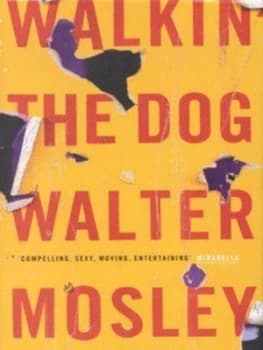 Walkin the Dog by Walter Mosley Hardback