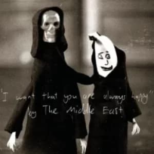 I Want That You Are Always Happy by The Middle East CD Album