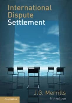 International Dispute Settlement by J. G. Merrills Hardback