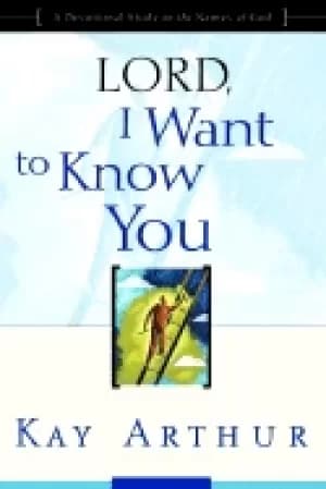 lord i want to know you a devotional study on the names of god
