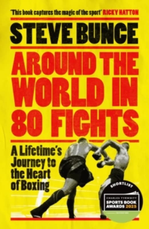 Around the World in 80 Fights. Paperback. By Steve Bunce Books