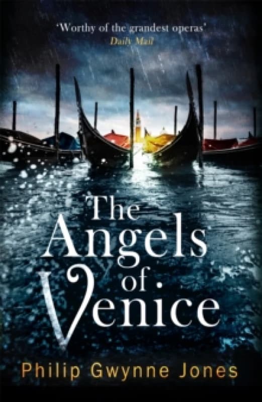 The Angels of Venice : a haunting new thriller set in the heart of Italy's most secretive city Paperback / softback