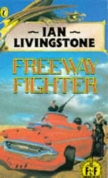 Freeway Fighter by Ian Livingstone and Kevin Bulmer Paperback