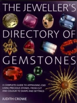 The Jewellers Directory of Gemstones by Judith Crowe Paperback