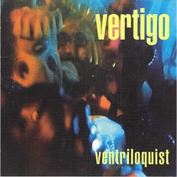 Vertigo - Ventriloquist CD