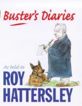 Busters Diaries by Roy Hattersley Hardback