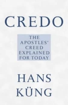 Credo by Hans Kung Book
