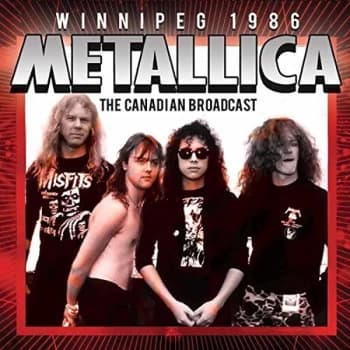 Metallica - Winnipeg 1986 CD