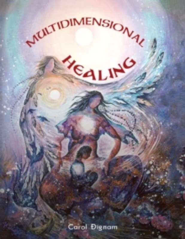 Multidimensional Healing Hardback