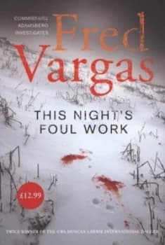 This Nights Foul Work by Fred Vargas Hardback