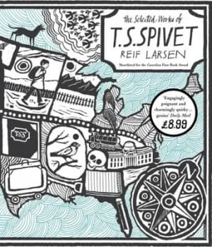 The Selected Works of T.S. Spivet by Reif Larsen Paperback