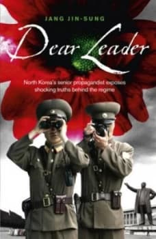 Dear Leader by Jang Jin-Sung Paperback