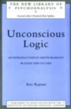 Unconscious Logic by Eric Rayner Hardback