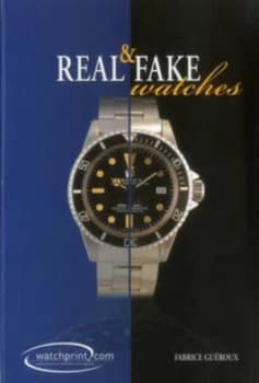 Real and Fake Watches by Fabrice Guroux Hardback
