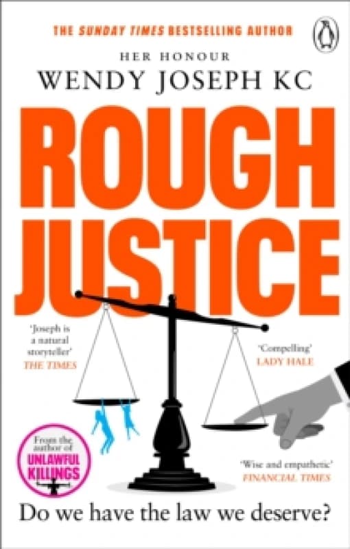 Rough Justice : Do we have the law we deserve? Paperback / softback