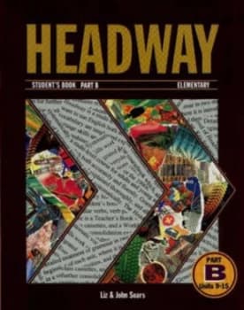 Headway. Pt.B. Elementary by Liz Soars and John Soars Paperback