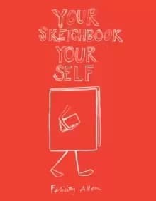 Your Sketchbook Your Self