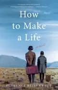 how to make a life a novel