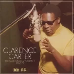 The Fame Singles 1966-70 - Volume 1 by Clarence Carter CD Album