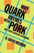 why quark rhymes with pork and other scientific diversions