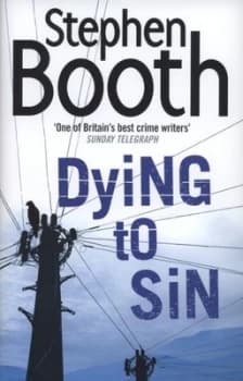 Dying to Sin by Stephen Booth Hardback