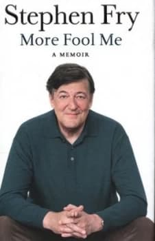 More Fool Me by Stephen Fry Hardback