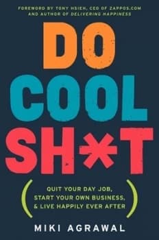 Do Cool Shit by Miki Agrawal Hardback