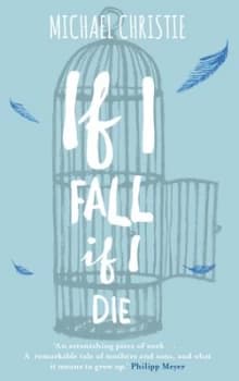 If I Fall If I Die by Michael Christie Paperback