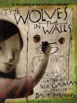 The Wolves in the Walls by Neil Gaiman Hardback