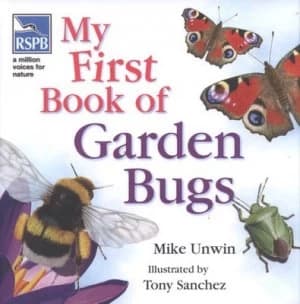 My First Book of Garden Bugs by Mike Unwin Hardback