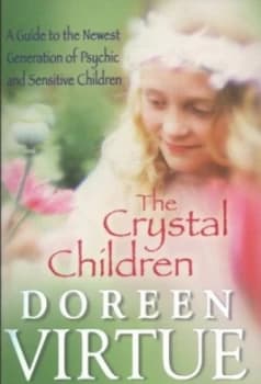 The Crystal Children by Doreen Virtue Book