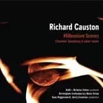 Richard Causton: Millenium Scenes (Music CD)