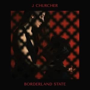 J Churcher - Borderland State Vinyl