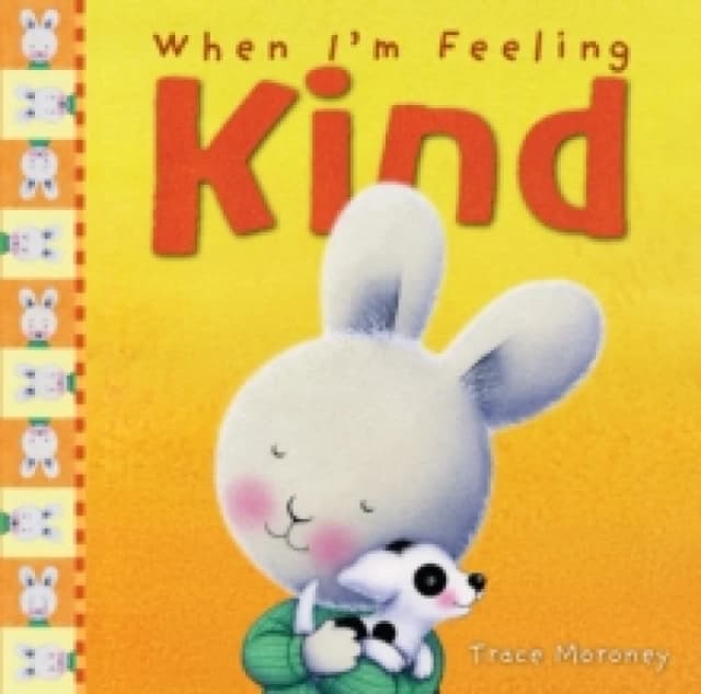 When I'm Feeling Kind Hardback