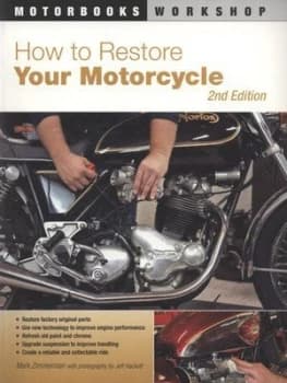 How to Restore Your Motorcycle by Mark Zimmerman Paperback