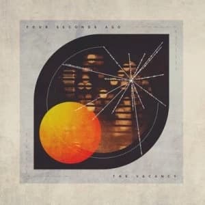 The Vacancy by Four Seconds Ago CD Album