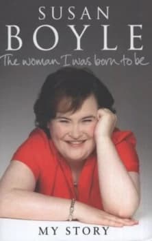The Woman I Was Born to Be by Susan Boyle Hardback