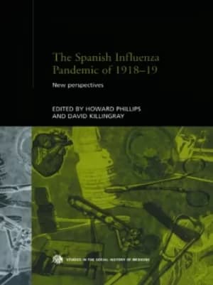 The Spanish Influenza Pandemic of 1918-1919New Perspectives
