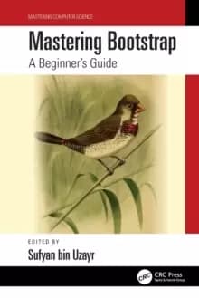 Mastering Bootstrap : A Beginner's Guide