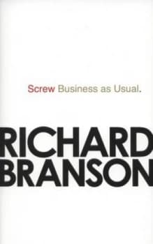 Screw Business As Usual by Sir Richard Branson Paperback