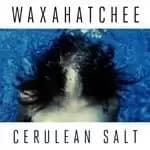 Waxahatchee - Cerulean Salt (Deluxe Edition) (Music CD)