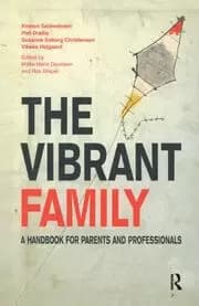 The Vibrant Family A Handbook for Parents and Professionals