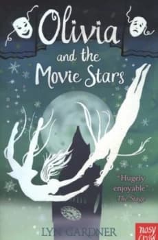 Olivia and the Movie Stars by Lyn Gardner Book