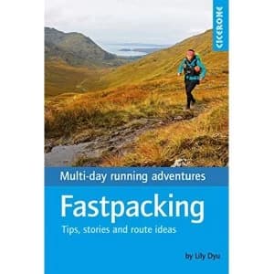 Fastpacking Multi-day running adventures: tips, stories and route ideas Paperback / softback 2018