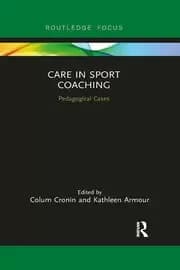 Care in Sport Coaching Pedagogical Cases