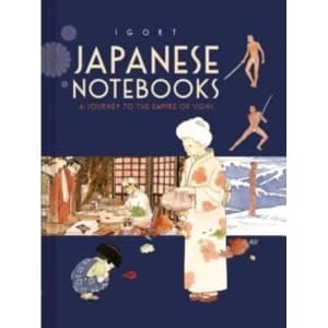 Japanese Notebooks : A Journey to the Empire of Signs