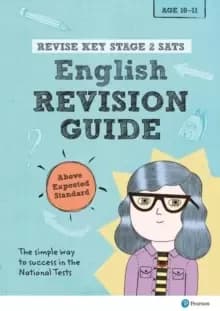 Pearson REVISE Key Stage 2 SATs English Revision Guide - Above Expected Standard : for home learning and the 2022 and 2023 exams