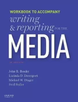 Writing and Reporting for the Media by Bender