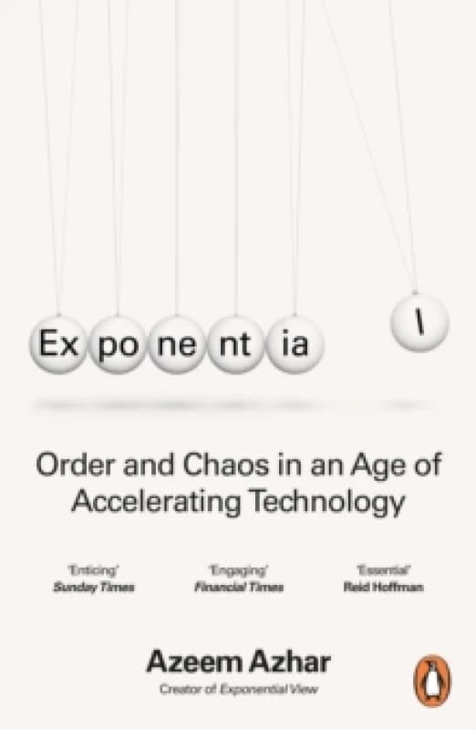 Exponential : Order and Chaos in an Age of Accelerating Technology Paperback / softback