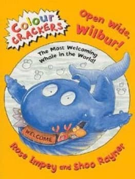 Open Wide Wilbur by Rose Impey Paperback